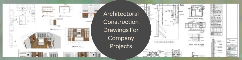 Architectural Construction Drawings and How Companies Apply Them in Their Projects