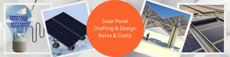 Solar Panel Drafting and Design: Rates and Costs for Commercial and Residential Plans